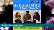 READ book  Scholarship Handbook 2013: All-New 16th Edition (College Board Scholarship Handbook)