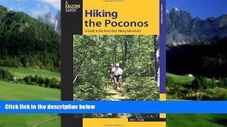 Books to Read  Hiking the Poconos: A Guide To The Area s Best Hiking Adventures (Regional Hiking