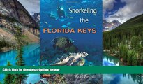 READ FULL  Snorkeling the Florida Keys  READ Ebook Full Ebook