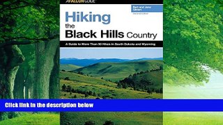 Books to Read  Hiking the Black Hills Country: A Guide To More Than 50 Hikes In South Dakota And
