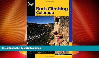 Big Deals  Rock Climbing Colorado, 2nd: A Guide to More Than 1,800 Routes (State Rock Climbing