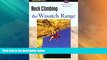 Big Deals  Rock Climbing the Wasatch Range (Regional Rock Climbing Series)  Full Read Best Seller