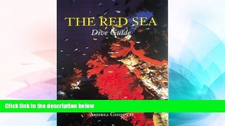 Must Have  The Red Sea Dive Guide  READ Ebook Full Ebook