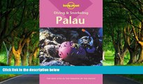 Deals in Books  Palau (Lonely Planet Diving   Snorkeling Great Barrier Reef)  Premium Ebooks Full