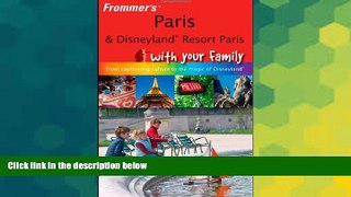 Full [PDF]  Frommer s Paris and Disneyland Resort Paris With Your Family: From Captivating Culture