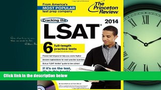 READ book  Cracking the LSAT with 6 Practice Tests   DVD, 2014 Edition (Graduate School Test