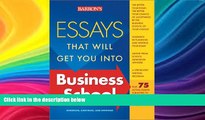 READ book  Essays That Will Get You into Business School (Barron s Essays That Will Get You Into