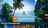 Big Deals  The Rough Guide to Southeast Asia On A Budget  Full Ebooks Best Seller