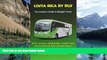 Big Deals  Costa Rica by Bus: The Insider s Guide to Budget Travel  Best Seller Books Most Wanted