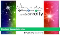 Full [PDF]  Starving Artist s Guide to New York City  Premium PDF Full Ebook
