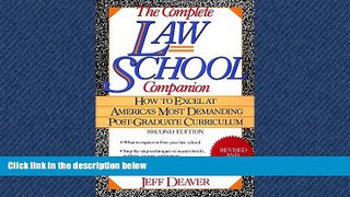 READ book  The Complete Law School Companion: How to Excel at America s Most Demanding