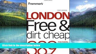Big Deals  Frommer s London Free and Dirt Cheap (Frommer s Free   Dirt Cheap)  Best Seller Books