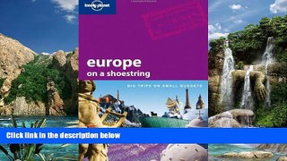 Books to Read  Europe on a Shoestring: Big Trips on Small Budgets (Lonely Planet)  Full Ebooks