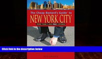 Books to Read  The Cheap Bastard s Guide to New York City, 4th: A Native New Yorker s Secrets of