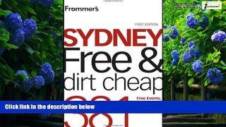 Big Deals  Frommer s Sydney Free and Dirt Cheap (Frommer s Free   Dirt Cheap)  Best Seller Books