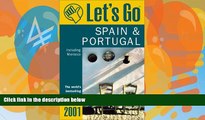 Books to Read  Let s Go 2001: Spain   Portugal Incl Morocco: The World s Bestselling Budget Travel