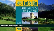 Big Deals  Let s Go 2000: Britain   Ireland: The World s Bestselling Budget Travel Series (Let s