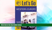 READ FULL  Let s Go 2001: Western Europe: The World s Bestselling Budget Travel Series  READ Ebook