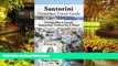 Must Have  Santorini Unanchor Travel Guide - Santorini, Greece in 3 Days: Living like a Local
