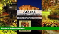 READ FULL  Athens Travel Guide - 3-Day Highlights Tour Itinerary  READ Ebook Full Ebook