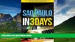 Big Deals  Sao Paulo in 3 Days: The Definitive Tourist Guide Book That Helps You Travel Smart and