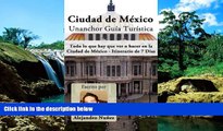 Must Have  Ciudad de MÃ©xico Unanchor GuÃ­a TurÃ­stica - Todo lo que hay que ver o hacer en la