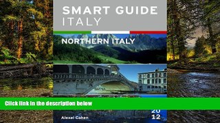 Must Have  Smart Guide Italy: Northern Italy  Premium PDF Online Audiobook