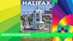 READ FULL  Halifax Travel Guide (Unanchor) - Relax in Halifax for Two Days Like a Local  READ
