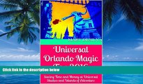 Books to Read  Universal Orlando Magic Tips 2016: Saving Time and Money at Universal Studios and