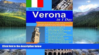 Big Deals  Verona in 1 Day, 2012, Travel Smart and on Budget, visit the most important monuments