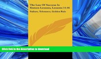 Buy book  The Law Of Success In Sixteen Lessons, Lessons 14-16: Failure, Tolerance, Golden Rule