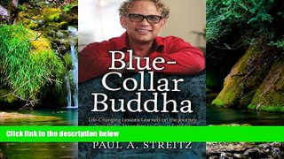 READ FULL  Blue-Collar Buddha: Life Changing Lessons Learned on the Journey from Flight Attendant