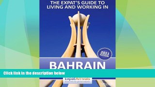 Big Deals  Bahrain Expat Guide - Living and Working in Bahrain (Expat Arrivals)  Best Seller Books