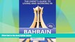 Big Deals  Bahrain Expat Guide - Living and Working in Bahrain (Expat Arrivals)  Best Seller Books