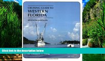 Books to Read  Cruising Guides: Cruising Guide to Western Florida: Seventh Edition (Cruising Guide