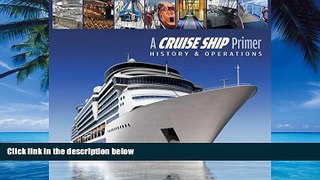 Books to Read  A Cruise Ship Primer: History   Operations  Best Seller Books Most Wanted