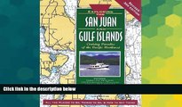 READ FULL  Exploring the San Juan   Gulf Islands: Cruising Paradise of the Pacific Northwest
