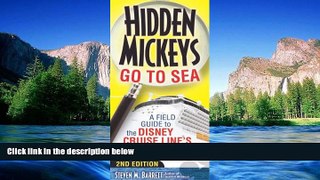 Must Have  Hidden Mickeys Go To Sea: A Field Guide to the Disney Cruise Line s Best Kept Secrets