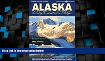 Big Deals  Alaska by Cruise Ship: 7th Edition with Pullout Map The Complete Guide to Cruising