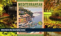 Must Have  Mediterranean by Cruise Ship: The Complete Guide to Mediterranean Cruising  READ Ebook