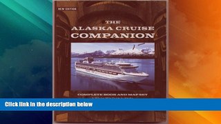 Big Deals  The Alaska Cruise Companion  Full Read Best Seller