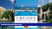 Books to Read  Frommer s Cruises   Ports of Call 2008: From U.S.   Canadian Home Ports to the