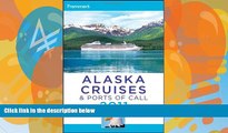 Books to Read  Frommer s Alaska Cruises and Ports of Call 2011 (Frommer s Cruises)  Best Seller