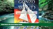 Books to Read  Gonzo with the Wind: A Father and Son s Seafaring Adventure  Full Ebooks Best Seller