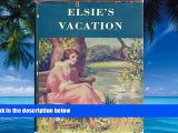 Big Deals  Elsie s Vacation and After Events  Full Ebooks Best Seller