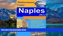Big Deals  Naples on Mediterranean Cruise, 2012, Explore ports of call on your own and on budget