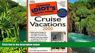 READ FULL  The Complete Idiot s Guide to Cruise Vacations, Second Edition  READ Ebook Full Ebook