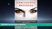 Best books  Narcissistic Mothers (  Toxic, Alcoholic Parents): Our Proof That Monsters Do Exist (3