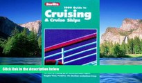 Must Have  Berlitz 1999 Complete Guide to Cruising and Cruise Ships (Berlitz Complete Guide to