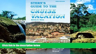 Must Have  Stern s Guide to the Cruise Vacation: 2008 Edition  Premium PDF Online Audiobook